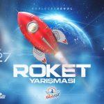 TEKNOFEST Roket Yarışması: Gençlerin Uzay Macerası